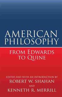 Cover image for American Philosophy from Edwards to Quine