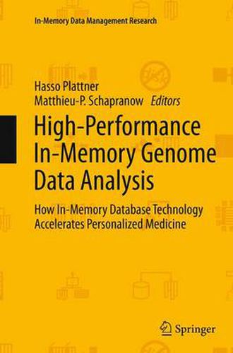 Cover image for High-Performance In-Memory Genome Data Analysis: How In-Memory Database Technology Accelerates Personalized Medicine