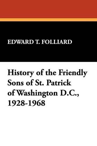 Cover image for History of the Friendly Sons of St. Patrick of Washington D.C., 1928-1968