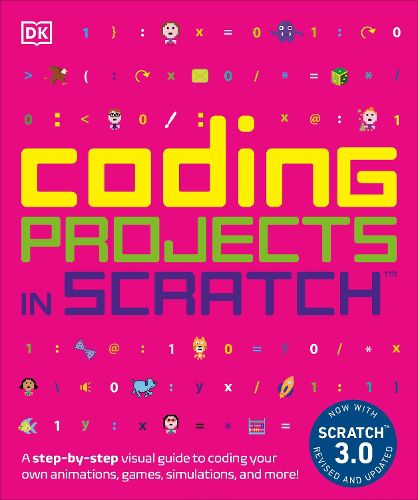 Cover image for Coding Projects in Scratch: A Step-by-Step Visual Guide to Coding Your Own Animations, Games, Simulations, a