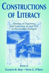 Cover image for Constructions of Literacy: Studies of Teaching and Learning in and Out of Secondary Classrooms