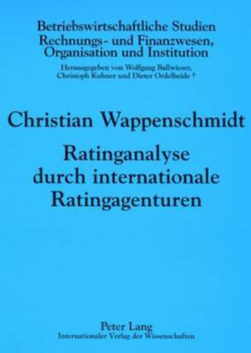 Cover image for Ratinganalyse Durch Internationale Ratingagenturen: Empirische Untersuchung Fuer Deutschland, Oesterreich Und Die Schweiz