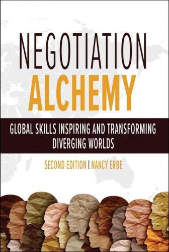 Cover image for Negotiation Alchemy: Global Skills Inspiring and Transforming Diverging Worlds