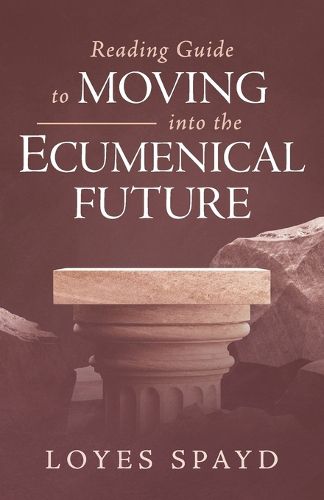 Cover image for Reading Guide to Moving Into the Ecumenical Future