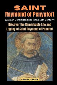 Cover image for Saint Raymond of Penyafort (Catalan Dominican Friar in the 13th Century)