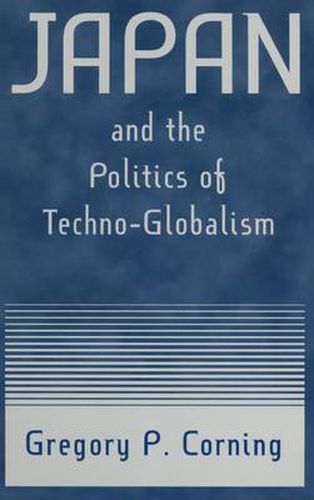 Cover image for JAPAN and the Politics of Techno-Globalism