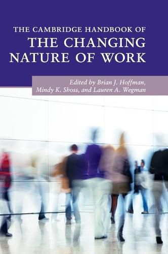 Cover image for The Cambridge Handbook of the Changing Nature of Work