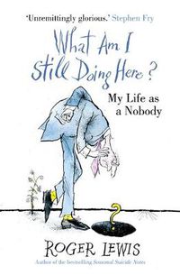 Cover image for What Am I Still Doing Here?: My Life as Me