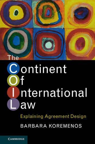 Cover image for The Continent of International Law: Explaining Agreement Design