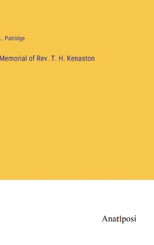 Cover image for Memorial of Rev. T. H. Kenaston