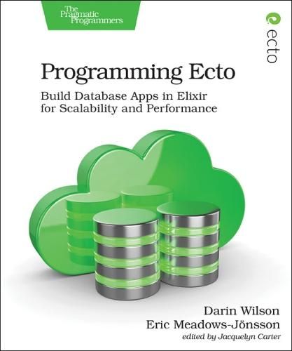 Cover image for Programming Ecto: Build Database Apps in Elixir for Scalability and Performance