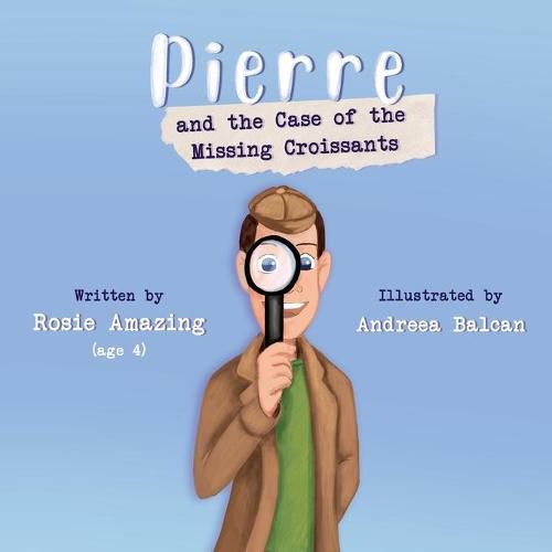 Cover image for Pierre and the Case of the Missing Croissants