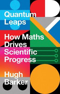 Cover image for High Tech Maths: How Maths Shaped the Present and Will Build the Future