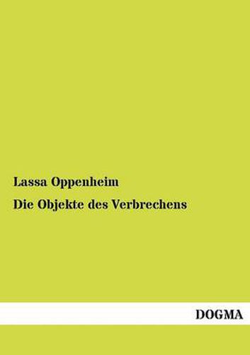 Cover image for Die Objekte des Verbrechens