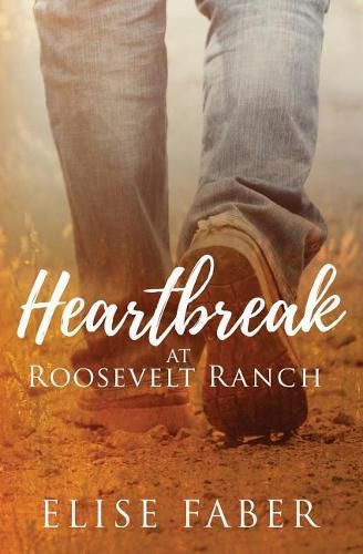 Cover image for Heartbreak at Roosevelt Ranch