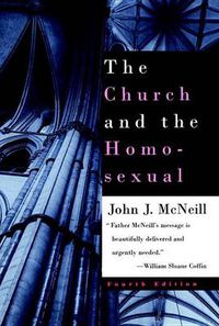 Cover image for The Church and the Homosexual: Fourth Edition