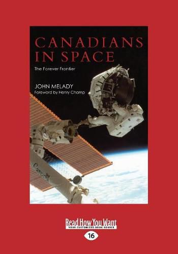 Cover image for Canadians in Space: The Forever Frontier