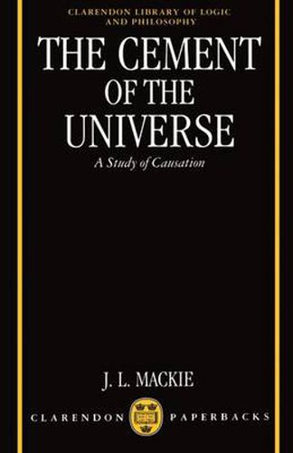 Cover image for The Cement of the Universe: A Study of Causation