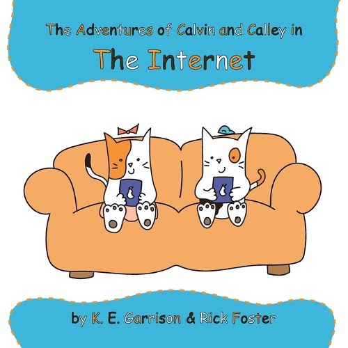 Cover image for The Adventures of Calvin and Calley in the Internet