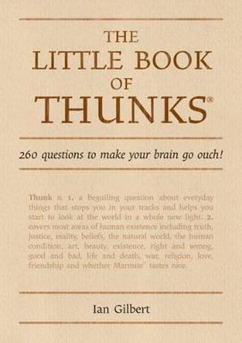 Cover image for The Little Book of Thunks: 260 Questions to Make Your Brain Go Ouch!