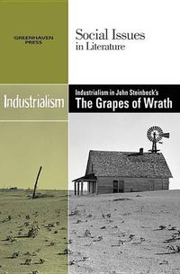 Cover image for Industrialism in John Steinbeck's the Grapes of Wrath