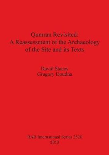 Cover image for Qumran Revisited: A Reassessment of the Archaeology of the Site and its Texts