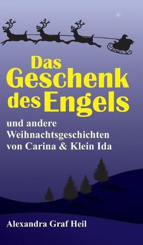 Cover image for Das Geschenk des Engels und andere Weihnachtsgeschichten von Carina & Klein Ida