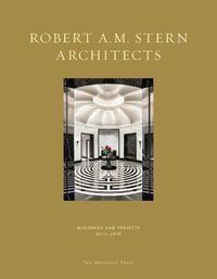 Cover image for Robert A.M. Stern Architects: Buildings and Projects 2015-2019