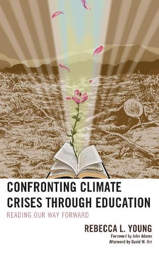 Cover image for Confronting Climate Crises through Education: Reading Our Way Forward