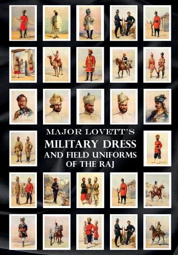 Cover image for Major Lovett's Military Dress and Field Uniforms of the Raj