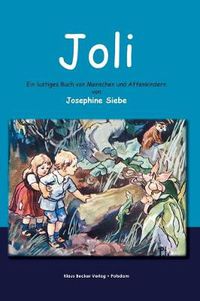 Cover image for Joli: Ein lustiges Buch von Menschen und Affenkindern