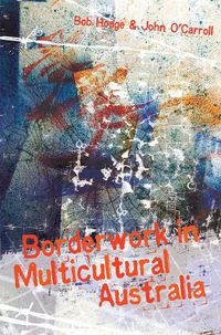 Cover image for Borderwork in multicultural Australia