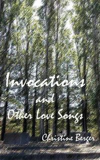 Cover image for Invocations and Other Love Songs