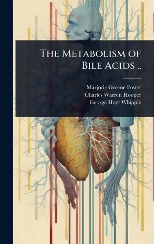 Cover image for The Metabolism of Bile Acids ..
