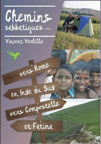 Cover image for Chemins sabbatiques...: Vers Rome, En Inde du Sud, Vers Compostelle et Fatima
