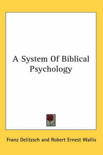 A System Of Biblical Psychology