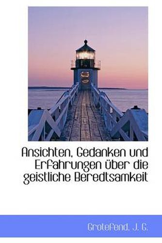 Cover image for Ansichten, Gedanken Und Erfahrungen Uber Die Geistliche Beredtsamkeit