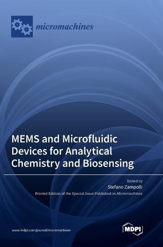 Cover image for MEMS and Microfluidic Devices for Analytical Chemistry and Biosensing