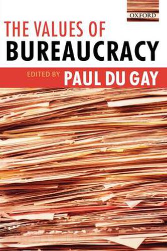 Cover image for The Values of Bureaucracy