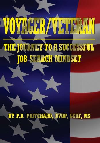 Cover image for VOYAGER / VETERAN: The Journey to a Successful Job Search Mindset