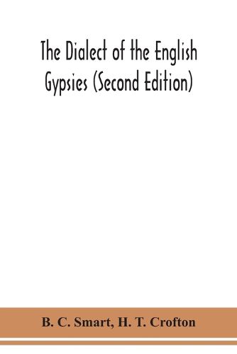 Cover image for The dialect of the English gypsies (Second Edition)