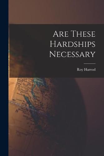 Cover image for Are These Hardships Necessary