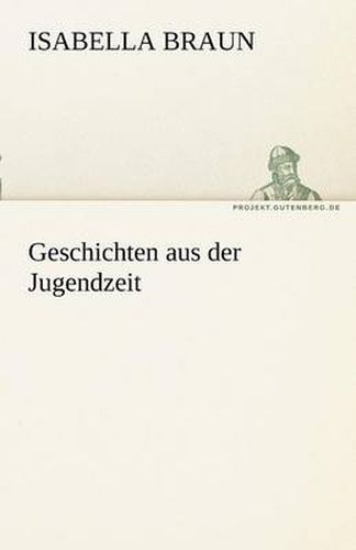 Cover image for Geschichten Aus Der Jugendzeit