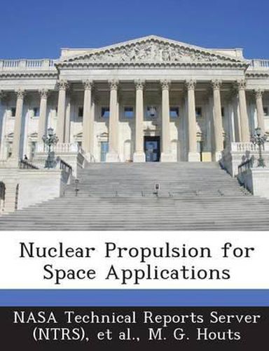 Cover image for Nuclear Propulsion for Space Applications