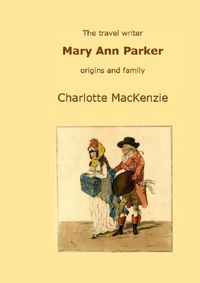 Cover image for The travel writer Mary Ann Parker