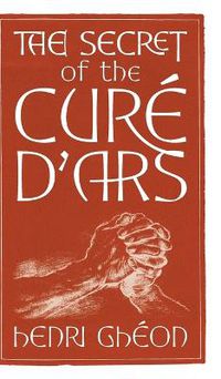 Cover image for The Secret of the Cure d'Ars