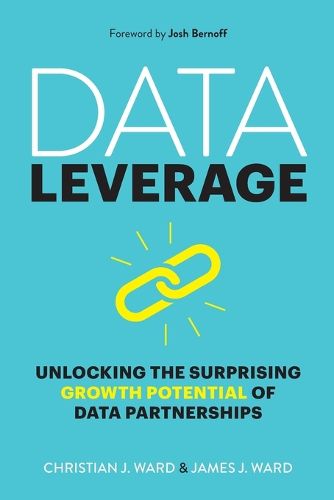 Cover image for Data Leverage: Unlocking the Surprising Growth Potential of Data Partnerships