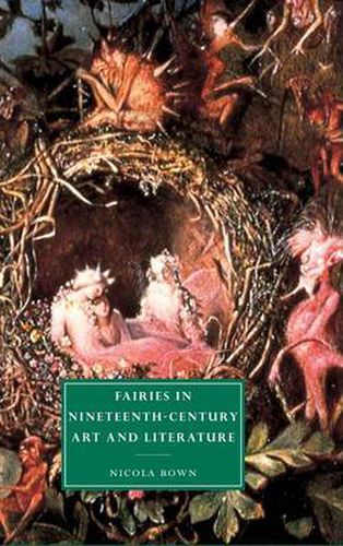 Cover image for Fairies in Nineteenth-Century Art and Literature