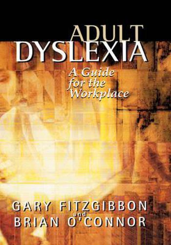 Cover image for Adult Dyslexia: A Guide for the Workplace