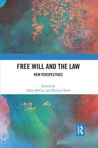 Cover image for Free Will and the Law: New Perspectives